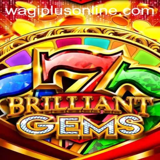 Discover the Exciting World of BrilliantGems with WAGIPLUS